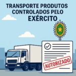 Transporte de Produtos Controlados pelo Exército: Guia Completo